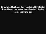 Streetwise Charleston Map - Laminated City Center Street Map of Charleston South Carolina -