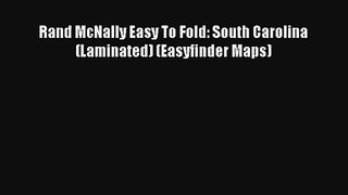 Rand McNally Easy To Fold: South Carolina (Laminated) (Easyfinder Maps) Book Download Free