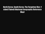 North Korea South Korea The Forgotten War: 2 sided [Tubed] (National Geographic Reference Map)