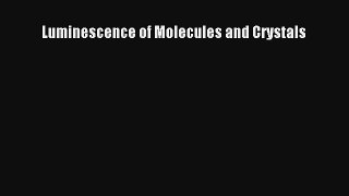 AudioBook Luminescence of Molecules and Crystals Online