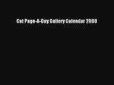 Read Cat Page-A-Day Gallery Calendar 2008 Ebook Free