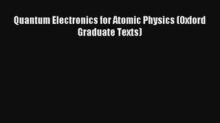 AudioBook Quantum Electronics for Atomic Physics (Oxford Graduate Texts) Online