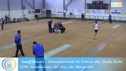 Premier tour, tir progressif, Montélimar contre Aix-les-Bains, Club Elite Masculin J1, Sport Boules, saison 2015 / 2016