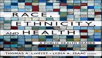 Race, Ethnicity, and Health: A Public Health Reader Free Book Download