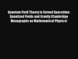 AudioBook Quantum Field Theory in Curved Spacetime: Quantized Fields and Gravity (Cambridge