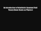 AudioBook An Introduction to Relativistic Quantum Field Theory (Dover Books on Physics) Online