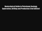 Read Nontechnical Guide to Petroleum Geology Exploration Drilling and Production (2nd Edition)