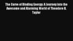 Download The Curve of Binding Energy: A Journey into the Awesome and Alarming World of Theodore