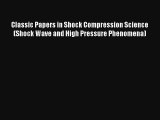AudioBook Classic Papers in Shock Compression Science (Shock Wave and High Pressure Phenomena)