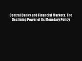 Central Banks and Financial Markets: The Declining Power of Us Monetary Policy FREE DOWNLOAD