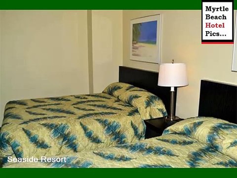 Seaside Resort | myrtle hotel pics and Info : Check-in: 16:00 Check-out: 11:00