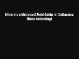 AudioBook Minerals of Arizona: A Field Guide for Collectors (Rock Collecting) Download