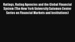 Ratings Rating Agencies and the Global Financial System (The New York University Salomon Center