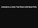 Lemongrass & Limes: Thai Flavors with Naam Pruitt Download Free Book