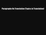AudioBook Paragraphs On Translation (Topics in Translation) Online