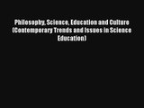 AudioBook Philosophy Science Education and Culture (Contemporary Trends and Issues in Science