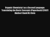 AudioBook Organic Chemistry I as a Second Language: Translating the Basic Concepts [Paperback]