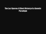 AudioBook The Lac Operon: A Short History of a Genetic Paradigm Download