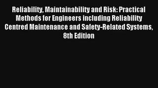 AudioBook Reliability Maintainability and Risk: Practical Methods for Engineers including Reliability