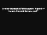 (Reprint) Yearbook: 1972 Massapequa High School Sachem Yearbook Massapequa NY Free Download