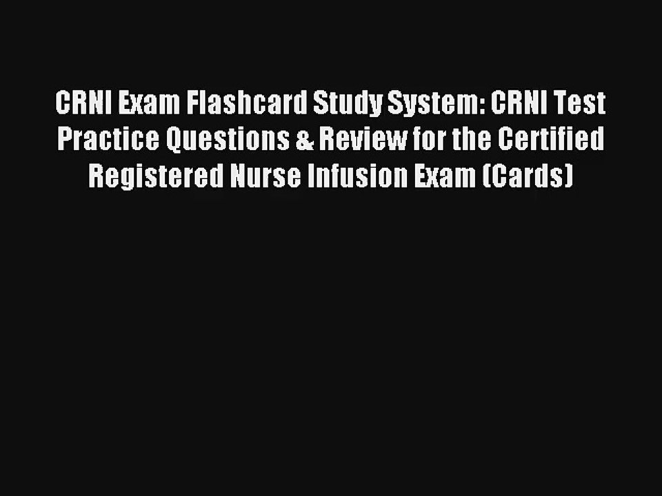 CRNI Exam Flashcard Study System: CRNI Test Practice Questions & Review for the Certified Registered