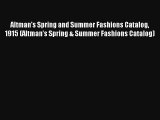 Altman's Spring and Summer Fashions Catalog 1915 (Altman's Spring & Summer Fashions Catalog)