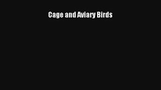 Cage and Aviary Birds Read PDF Free
