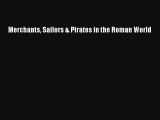 Merchants Sailors & Pirates in the Roman World FREE DOWNLOAD BOOK