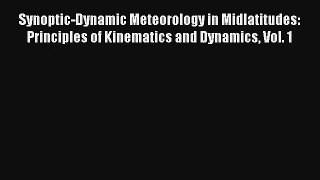 AudioBook Synoptic-Dynamic Meteorology in Midlatitudes: Principles of Kinematics and Dynamics