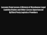 Lessons From Losses: A History of Warehouse Legal Liability Claims and Other Losses Experienced