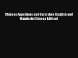 Chinese Appetizers and Garnishes (English and Mandarin Chinese Edition) Download Free Book