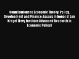 Contributions to Economic Theory Policy Development and Finance: Essays in honor of Jan Kregel