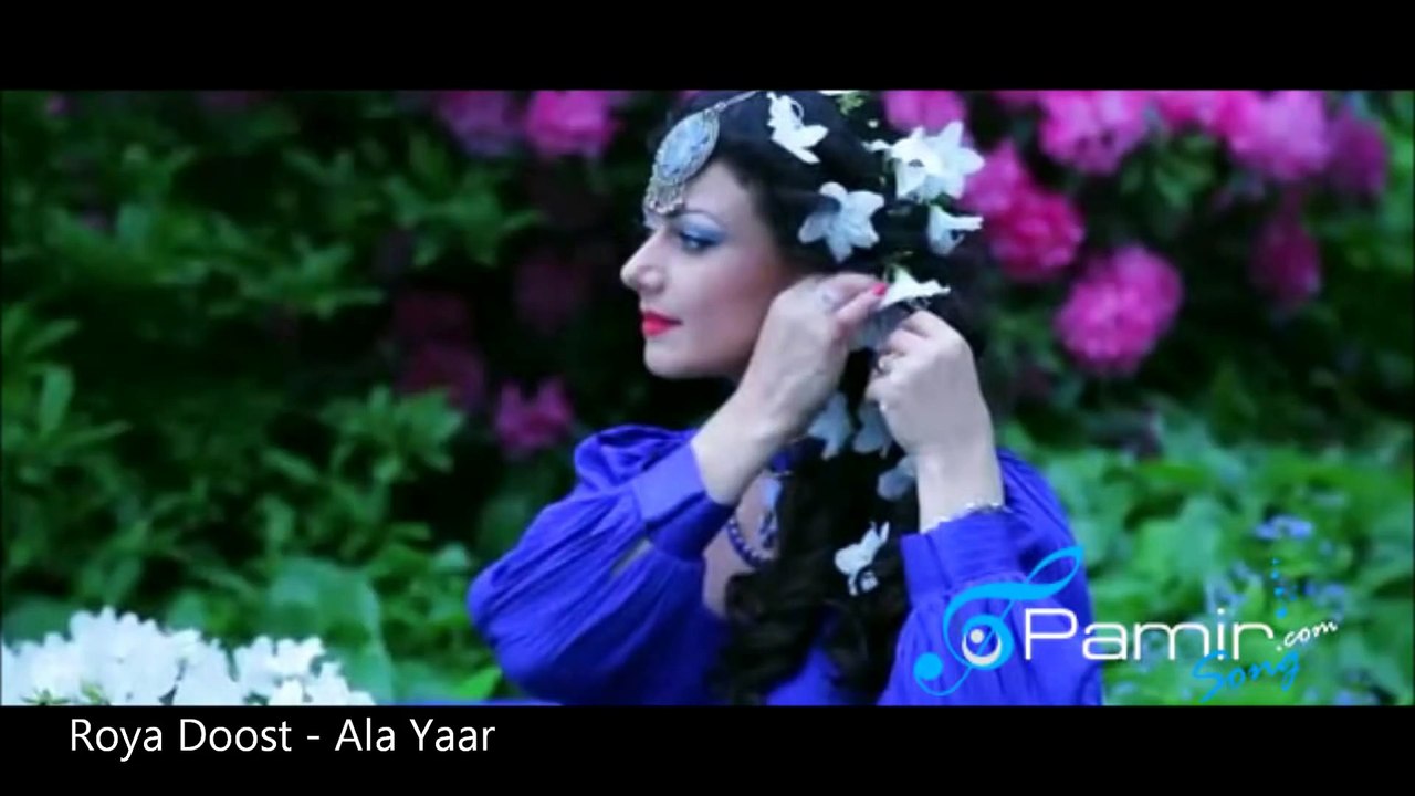 Roya Doost -  Ala Yaar - New Afghan Song