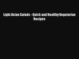 Light Asian Salads - Quick and Healthy Vegetarian Recipes Free Download Book