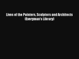 Download Lives of the Painters Sculptors and Architects (Everyman's Library) Ebook Free