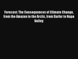 AudioBook Forecast: The Consequences of Climate Change from the Amazon to the Arctic from Darfur