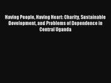 Having People Having Heart: Charity Sustainable Development and Problems of Dependence in Central