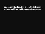 AudioBook Autocorrelation Function of the Music Signal: Influence of Time and Frequency Parameters