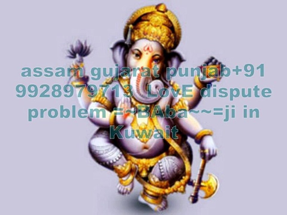 +91-9928979713~*जAiमाँताDi) LOVE VASHIKARAN SPECIALIST babaji IN Goa