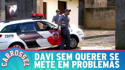 Davi sem querer se mete em problemas