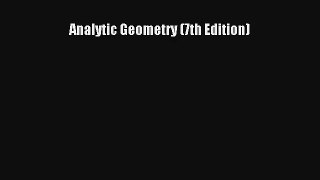 AudioBook Analytic Geometry (7th Edition) Online