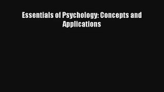 Essentials of Psychology: Concepts and Applications Read Online Free
