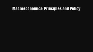 Macroeconomics: Principles and Policy Read Online Free