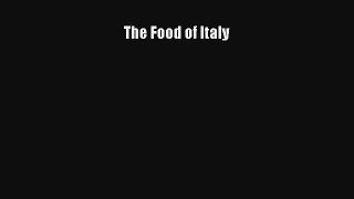 Read The Food of Italy PDF Free