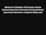 Advanced Techniques of Dressage: German National Equestrian Federation (German National Equestrian