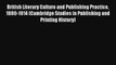 British Literary Culture and Publishing Practice 1880-1914 (Cambridge Studies in Publishing