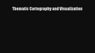 Thematic Cartography and Visualization Free Download Book
