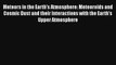 Meteors in the Earth's Atmosphere: Meteoroids and Cosmic Dust and their Interactions with the