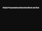Delphi Programming Unleashed/Book and Disk Download Free