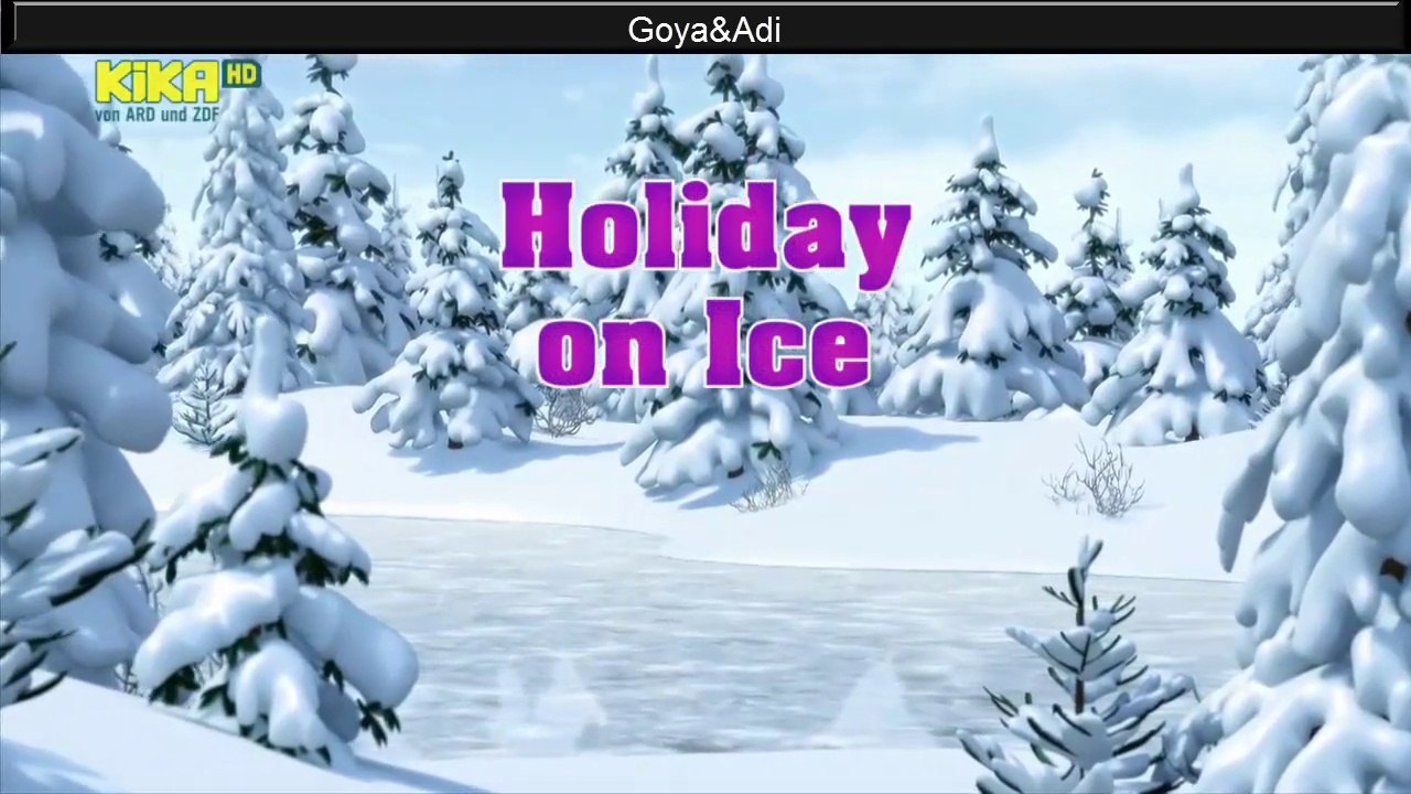 Mascha und der Bär (folge 10) -  Holiday on Ice [HD]